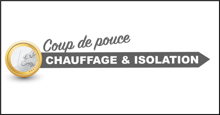 Lire la suite à propos de l’article Coup de pouce « Chauffage » et « Isolation »